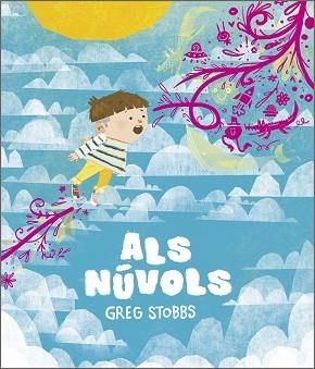 ALS NÚVOLS | 9788410406759 | STOBBS, GREG | Llibreria Geli - Llibreria Online de Girona - Comprar llibres en català i castellà