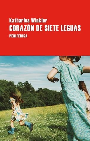CORAZÓN DE SIETE LEGUAS | 9788410171572 | WINKLER, KATHARINA | Libreria Geli - Librería Online de Girona - Comprar libros en catalán y castellano
