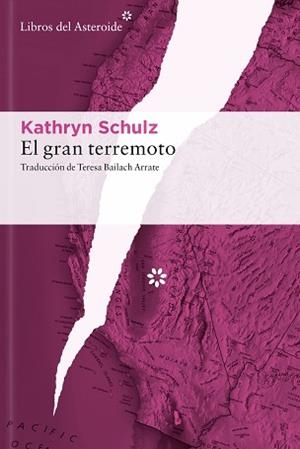 EL GRAN TERREMOTO | 9788410178465 | SCHULZ, KATHRYN | Llibreria Geli - Llibreria Online de Girona - Comprar llibres en català i castellà