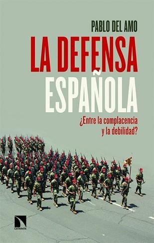 LA DEFENSA ESPAÑOLA | 9788410674325 | DEL AMO, PABLO | Libreria Geli - Librería Online de Girona - Comprar libros en catalán y castellano