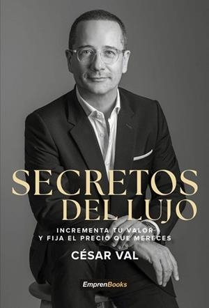 SECRETOS DEL LUJO | 9791387544195 | VAL, CÉSAR | Llibreria Geli - Llibreria Online de Girona - Comprar llibres en català i castellà