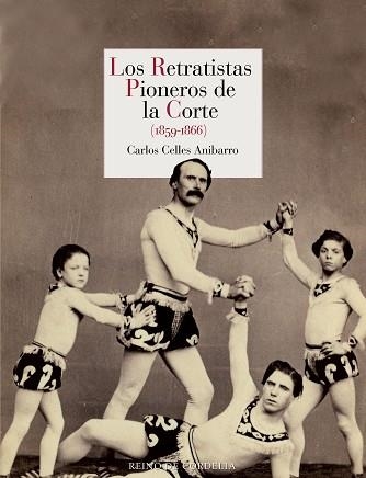 LOS RETRATISTAS PIONEROS DE LA CORTE | 9791387599225 | CELLES ANIBARRO, CARLOS | Llibreria Geli - Llibreria Online de Girona - Comprar llibres en català i castellà