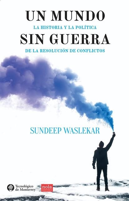 UN MUNDO SIN GUERRA | 9788418164576 | WASLEKAR,SUNDEPP | Llibreria Geli - Llibreria Online de Girona - Comprar llibres en català i castellà