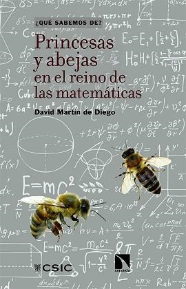 PRINCESAS Y ABEJAS EN EL REINO DE LAS MATEMÁTICAS | 9788410674332 | MARTÍN DE DIEGO, DAVID | Libreria Geli - Librería Online de Girona - Comprar libros en catalán y castellano