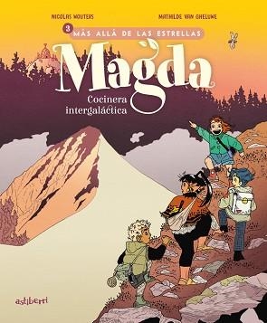 MAGDA,COCINERA INTERGALÁCTICA-3.MÁS ALLÁ DE LAS ESTRELLAS | 9788410332614 | WOUTERS, NICOLAS/GHELUWE, MATHILDE VAN | Llibreria Geli - Llibreria Online de Girona - Comprar llibres en català i castellà