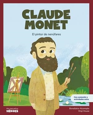 CLAUDE MONET | 9788413615196 | BONALLETRA ALCOMPÀS | Llibreria Geli - Llibreria Online de Girona - Comprar llibres en català i castellà