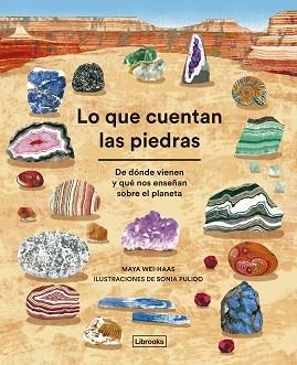 LO QUE CUENTAN LAS PIEDRAS | 9791399021080 | WEI-HAAS, MAYA | Libreria Geli - Librería Online de Girona - Comprar libros en catalán y castellano