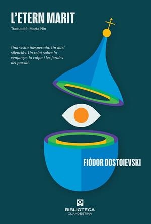 L'ETERN MARIT | 9788419627803 | DOSTOIEVSKI, FIDÓR | Llibreria Geli - Llibreria Online de Girona - Comprar llibres en català i castellà