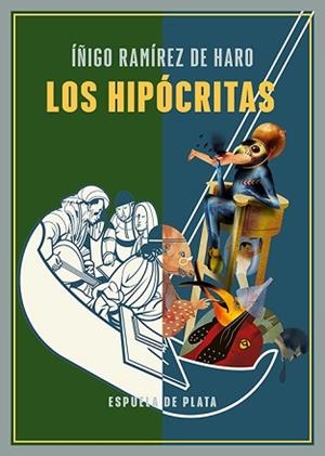 LOS HIPÓCRITAS | 9788419877635 | RAMÍREZ DE HARO, ÍÑIGO | Llibreria Geli - Llibreria Online de Girona - Comprar llibres en català i castellà