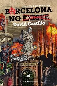 BARCELONA NO EXISTE | 9791399038910 | CASTILLO, DAVID | Llibreria Geli - Llibreria Online de Girona - Comprar llibres en català i castellà