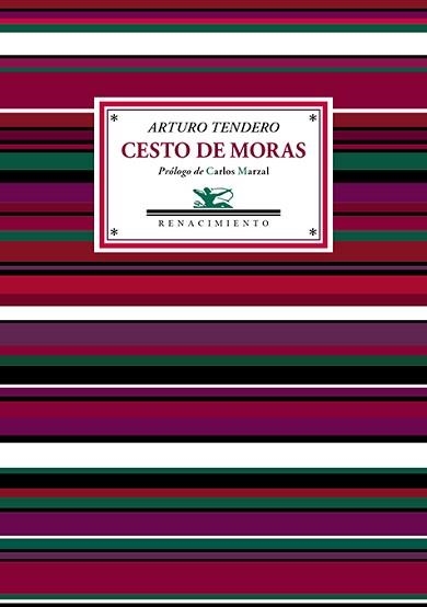 CESTO DE MORAS.ANTOLOGÍA POÉTICA | 9791387939175 | TENDERO, ARTURO | Llibreria Geli - Llibreria Online de Girona - Comprar llibres en català i castellà