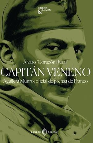 CAPITÁN VENENO | 9791387839086 | "CORAZÓN RURAL", ÁLVARO | Llibreria Geli - Llibreria Online de Girona - Comprar llibres en català i castellà