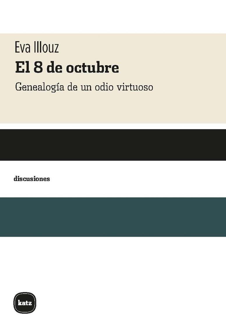 EL 8 DE OCTUBRE | 9788415917847 | ILLOUZ,EVA | Llibreria Geli - Llibreria Online de Girona - Comprar llibres en català i castellà