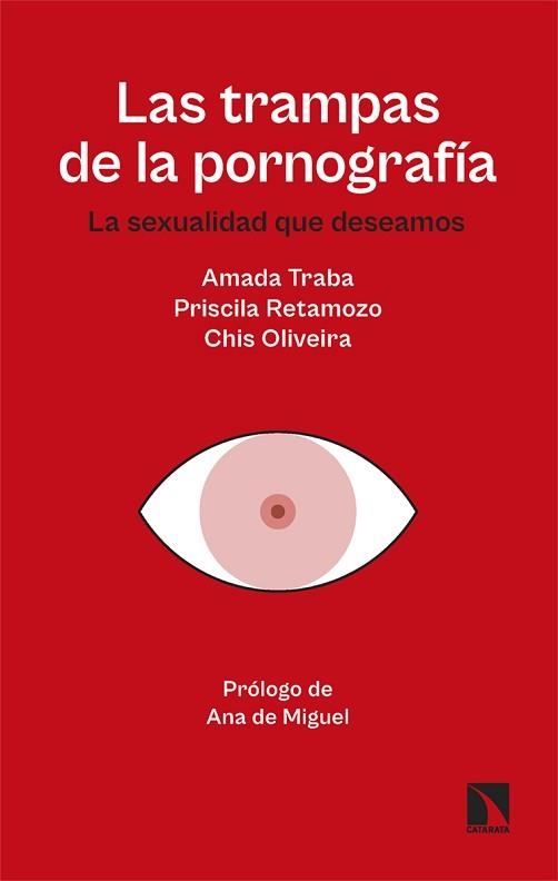 LAS TRAMPAS DE LA PORNOGRAFÍA | 9788410674066 | OLIVEIRA, CHIS/TRABA, AMADA/RETAMOZO, PRISCILA | Llibreria Geli - Llibreria Online de Girona - Comprar llibres en català i castellà
