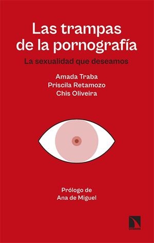 LAS TRAMPAS DE LA PORNOGRAFÍA | 9788410674066 | OLIVEIRA, CHIS/TRABA, AMADA/RETAMOZO, PRISCILA | Llibreria Geli - Llibreria Online de Girona - Comprar llibres en català i castellà