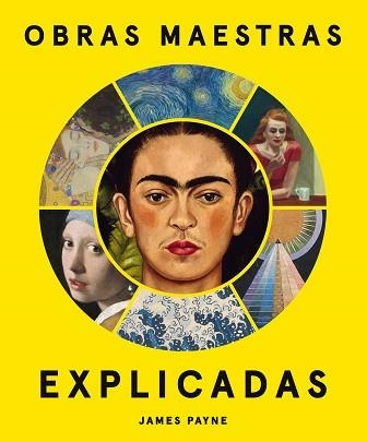 OBRAS MAESTRAS EXPLICADAS | 9788419043757 | PAYNE, JAMES | Libreria Geli - Librería Online de Girona - Comprar libros en catalán y castellano