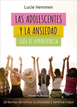 LAS ADOLESCENTES Y LA ANSIEDAD.GUÍA DE SUPERVIVENCIA | 9788433039613 | HEMMEN, LUCIE | Libreria Geli - Librería Online de Girona - Comprar libros en catalán y castellano