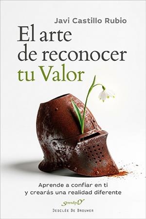 EL ARTE DE RECONOCER TU VALOR | 9788433039637 | CASTILLO RUBIO, JAVIER | Libreria Geli - Librería Online de Girona - Comprar libros en catalán y castellano