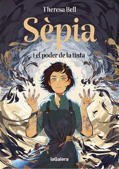 SÈPIA I EL PODER DE LA TINTA | 9788424676414 | BELL, THERESA | Llibreria Geli - Llibreria Online de Girona - Comprar llibres en català i castellà