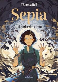 SEPIA Y EL PODER DE LA TINTA | 9788424676421 | BELL, THERESA | Llibreria Geli - Llibreria Online de Girona - Comprar llibres en català i castellà