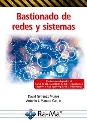 BASTIONADO DE REDES Y SISTEMAS | 9791387764890 | GIMÉNEZ MUÑOZ, DAVID/MANERO CANTÍN, ANTONIO J. | Llibreria Geli - Llibreria Online de Girona - Comprar llibres en català i castellà