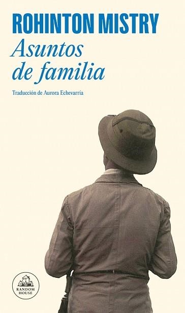 ASUNTOS DE FAMILIA | 9788439709695 | MISTRY,ROHINTON | Llibreria Geli - Llibreria Online de Girona - Comprar llibres en català i castellà