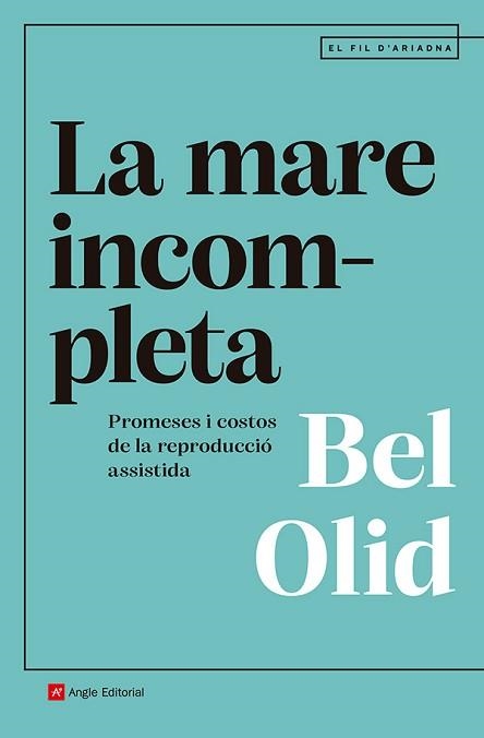 LA MARE INCOMPLETA | 9791387853082 | OLID BÁEZ, BEL | Libreria Geli - Librería Online de Girona - Comprar libros en catalán y castellano