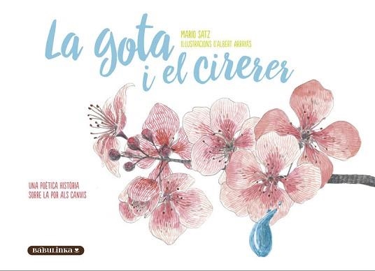 LA GOTA I EL CIRERER | 9788412857443 | SATZ TETELBAUM, MARIO | Llibreria Geli - Llibreria Online de Girona - Comprar llibres en català i castellà