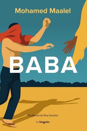 BABA(EDICIÓ EN CATALÀ) | 9788413588285 | MOHAMED MAALEL | Llibreria Geli - Llibreria Online de Girona - Comprar llibres en català i castellà
