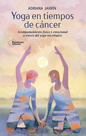 YOGA EN TIEMPOS DE CÁNCER | 9791387813338 | JARRÍN, ADRIANA | Llibreria Geli - Llibreria Online de Girona - Comprar llibres en català i castellà