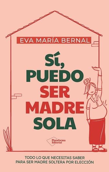 SÍ,PUEDO SER MADRE SOLA | 9791387813352 | BERNAL, EVA MARÍA | Llibreria Geli - Llibreria Online de Girona - Comprar llibres en català i castellà
