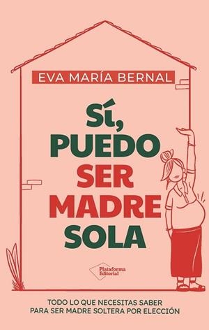 SÍ,PUEDO SER MADRE SOLA | 9791387813352 | BERNAL, EVA MARÍA | Libreria Geli - Librería Online de Girona - Comprar libros en catalán y castellano