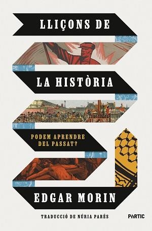 LLIÇONS DE LA HISTÒRIA | 9788498096163 | MORIN, EDGAR | Libreria Geli - Librería Online de Girona - Comprar libros en catalán y castellano