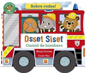 OSSET SISET.SOBRE RODES! CAMIÓ DE BOMBERS | 9791387519872 | DAVIES, BENJI | Llibreria Geli - Llibreria Online de Girona - Comprar llibres en català i castellà