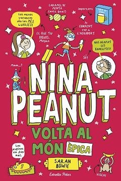 NINA PEANUT-3.VOLTA AL MÓN ÈPICA | 9791387782535 | BOWIE, SARAH | Llibreria Geli - Llibreria Online de Girona - Comprar llibres en català i castellà