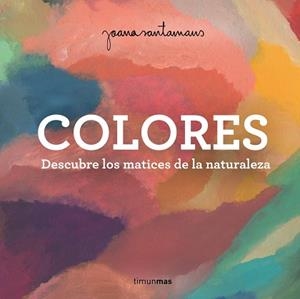 COLORES | 9788408263982 | SANTAMANS, JOANA | Llibreria Geli - Llibreria Online de Girona - Comprar llibres en català i castellà