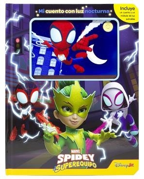 SPIDEY Y SU SUPEREQUIPO.MI CUENTO CON LUZ NOCTURNA | 9788410362185 | MARVEL | Llibreria Geli - Llibreria Online de Girona - Comprar llibres en català i castellà