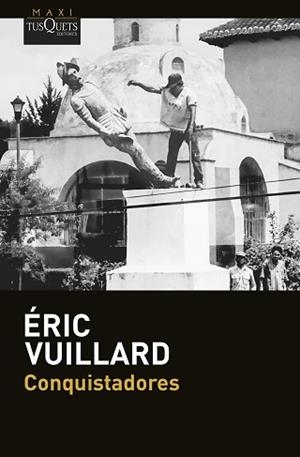 CONQUISTADORES | 9788411076876 | VUILLARD, ÉRIC | Llibreria Geli - Llibreria Online de Girona - Comprar llibres en català i castellà