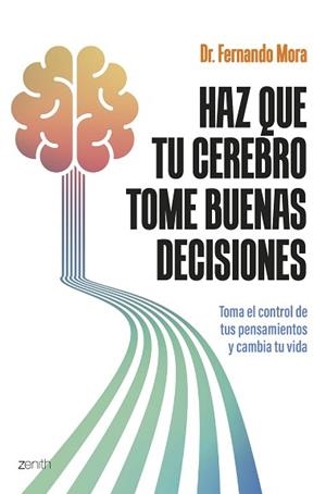 HAZ QUE TU CEREBRO TOME BUENAS DECISIONES | 9788408308751 | MORA, FERNANDO | Llibreria Geli - Llibreria Online de Girona - Comprar llibres en català i castellà