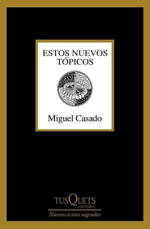 ESTOS NUEVOS TÓPICOS | 9788411076807 | CASADO, MIGUEL | Libreria Geli - Librería Online de Girona - Comprar libros en catalán y castellano