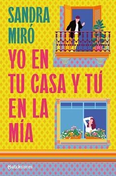 YO EN TU CASA Y TÚ EN LA MÍA | 9788427054356 | MIRÓ, SANDRA | Llibreria Geli - Llibreria Online de Girona - Comprar llibres en català i castellà