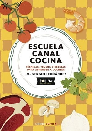 ESCUELA CANAL COCINA | 9788448045166 | Libreria Geli - Librería Online de Girona - Comprar libros en catalán y castellano