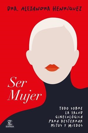 SER MUJER | 9788467078275 | HENRÍQUEZ, ALEXANDRA | Llibreria Geli - Llibreria Online de Girona - Comprar llibres en català i castellà
