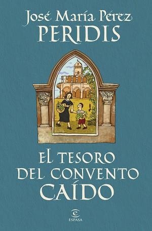 EL TESORO DEL CONVENTO CAÍDO | 9788467078893 | PERIDIS | Libreria Geli - Librería Online de Girona - Comprar libros en catalán y castellano