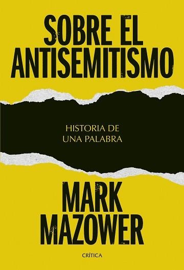 SOBRE EL ANTISEMITISMO | 9788491998051 | MAZOWER, MARK | Libreria Geli - Librería Online de Girona - Comprar libros en catalán y castellano