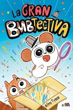 LA GRAN BUBTECTIVA-1 | 9788468375823 | TYSOE, ALINA | Llibreria Geli - Llibreria Online de Girona - Comprar llibres en català i castellà