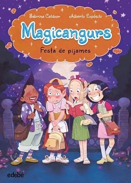 MAGICANGURS-2.FESTA DE PIJAMES | 9788468374413 | CATDOOR, SABRINA | Llibreria Geli - Llibreria Online de Girona - Comprar llibres en català i castellà
