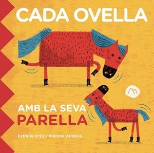 CADA OVELLA AMB LA SEVA PARELLA | 9788482897585 | ORTIZ, ESTRELLA | Libreria Geli - Librería Online de Girona - Comprar libros en catalán y castellano