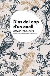 DINS DEL CAP D'UN OCELL | 9788413565163 | LEBOUCHER, GÉRARD | Llibreria Geli - Llibreria Online de Girona - Comprar llibres en català i castellà