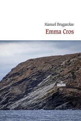 EMMA CROS | 9788410377561 | BRUGAROLAS MASLLORENS, MANUEL | Llibreria Geli - Llibreria Online de Girona - Comprar llibres en català i castellà